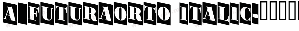 a_FuturaOrto Italic字体转换